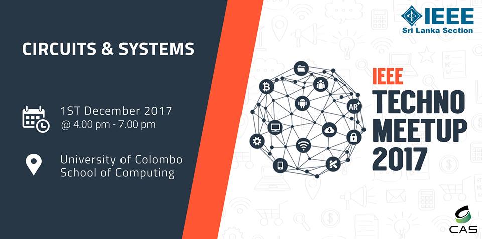 Circuits & Systems – IEEE Techno Meetup 2017